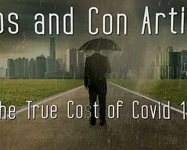 Pros and Con Artists: The True Cost of Covid 19