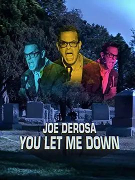 Joe derosa——you let me down 2017