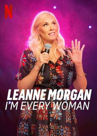 Leanne Morgan: Im Every Woman