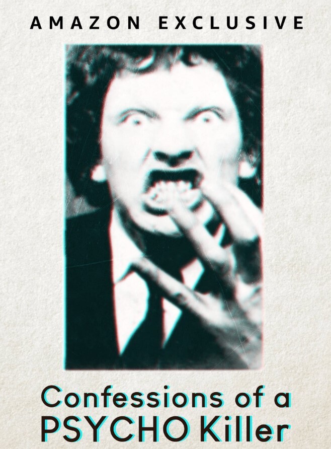 Confessions Of A Psycho Killer