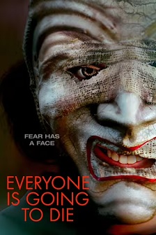 Everyone is Going to Die