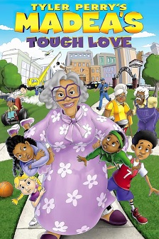 tyler perry's madea's tough love