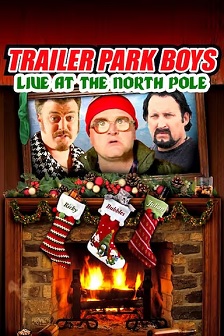 trailer park boys live at the north pole